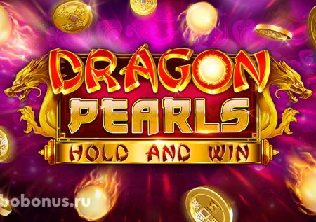 Dragon Pearls: Hold and Win слот