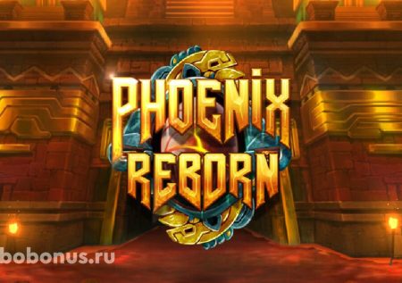 Phoenix Reborn слот