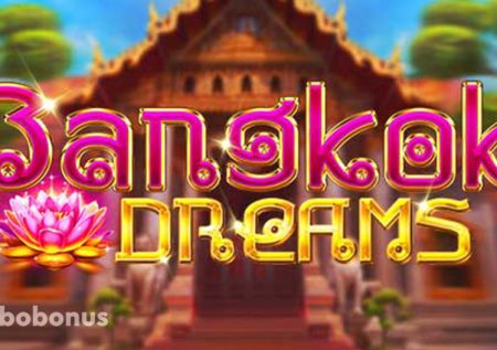Bangkok Dreams слот