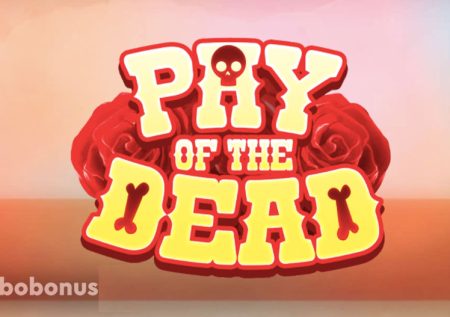 Pay of the Dead слот